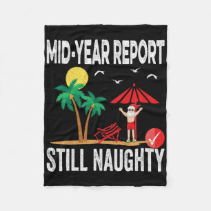 Mid Year Report Still Naughty Funny Santa Christma Fleece Blanket