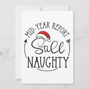 Mid Year Report Still Naughty Funny Santa Xmas Invitation