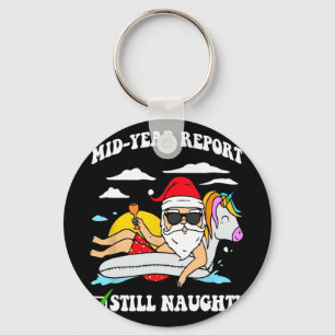 Mid Year Report Still Naughty Santa Christmas Key Ring