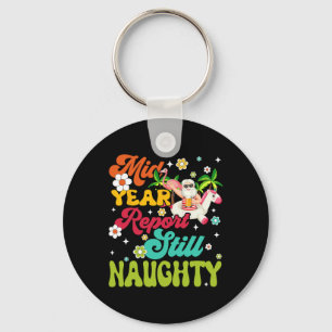 Mid Year Report Still Naughty Santa Hawaii Christm Key Ring