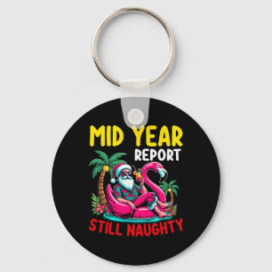 Mid Year Report Still Naughty Santa Summer Tropica Key Ring