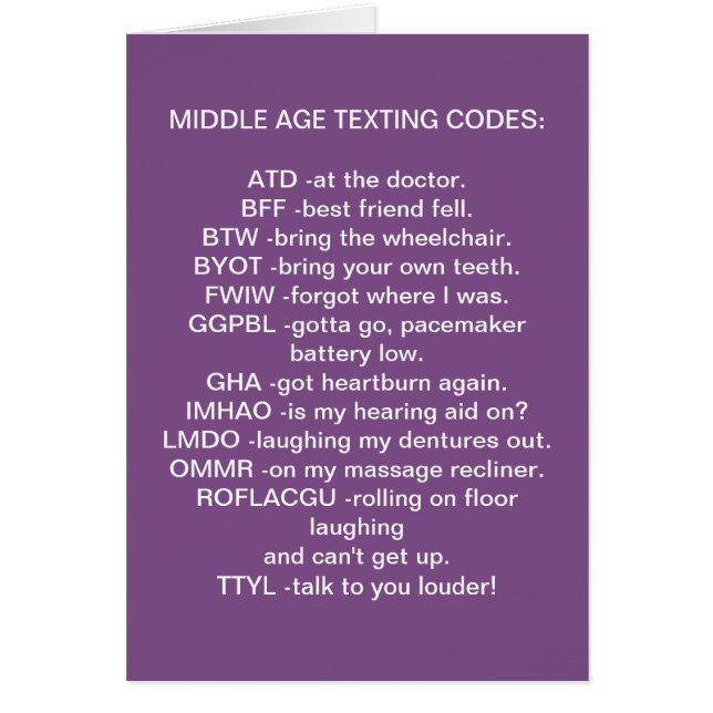 **MIDDLE AGED TEXTING** OVER THE HILL BIRTHDAY (Front)