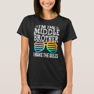 Middle Brother I Make The Rules Matching Siblings T-Shirt