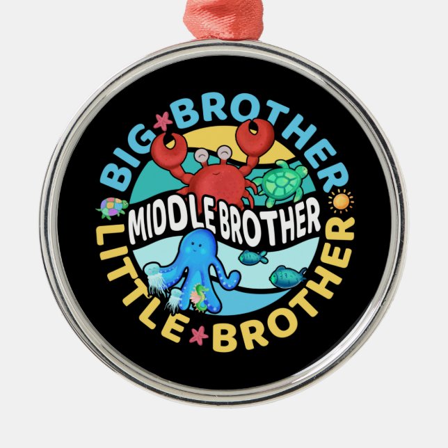 Middle Brother is a Big and Little Brother Metal Ornament (Front)