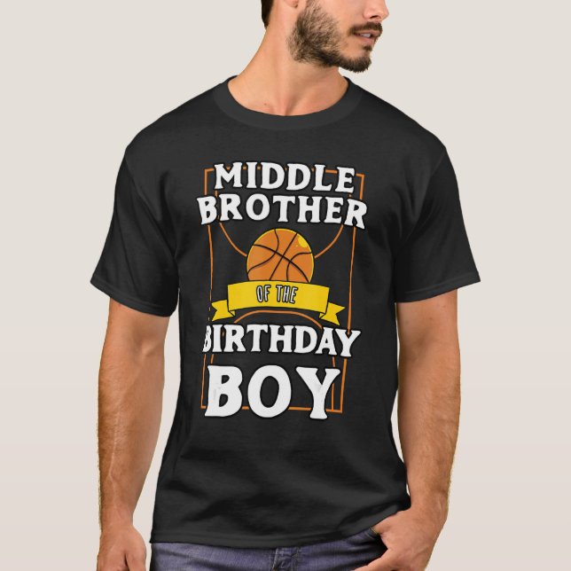 Middle Brother Of The Birthday Baller Basketball B T-Shirt (Front)