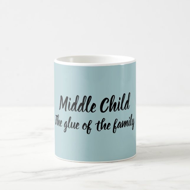 Middle Child Coffee Mug (Center)