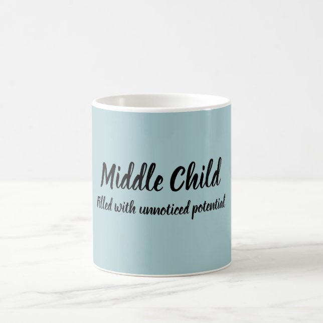 Middle Child Coffee Mug (Center)