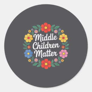 Middle Children Sibling Appreciation - Classic Round Sticker