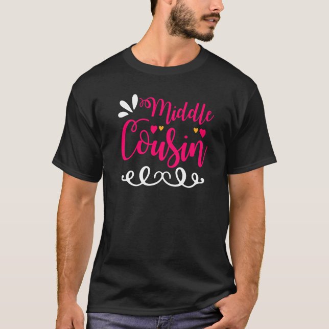 Middle Cousin   T-Shirt (Front)