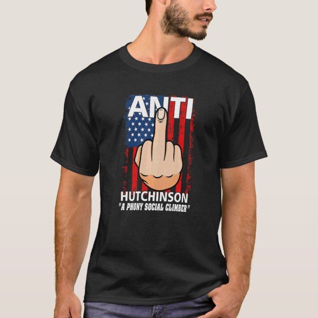 Middle Finger Anti Hutchinson A Phoney Social Clim T-Shirt (Front)