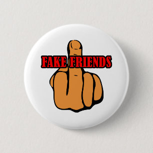 Middle Finger Fake Friends 6 Cm Round Badge