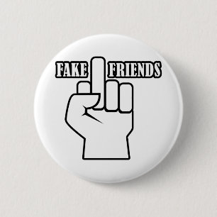 Middle Finger Fake Friends 6 Cm Round Badge