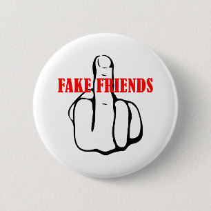Middle Finger Fake Friends 6 Cm Round Badge
