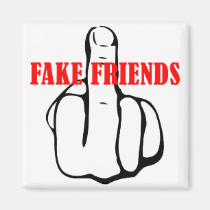 Middle Finger Fake Friends Magnet
