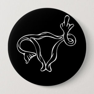 Middle Finger Uterus Pro-choice 10 Cm Round Badge