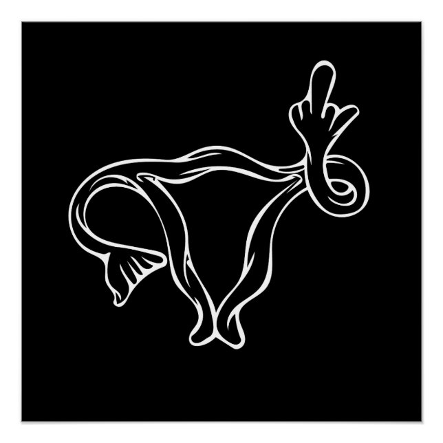 Middle Finger Uterus Pro-choice Poster (Front)