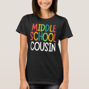 Middle School Cousin Family Matching Team Back To T-Shirt