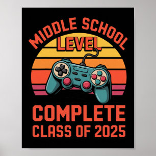 Middle School Level Complete Cl Of 2025 Gamer Styl Poster