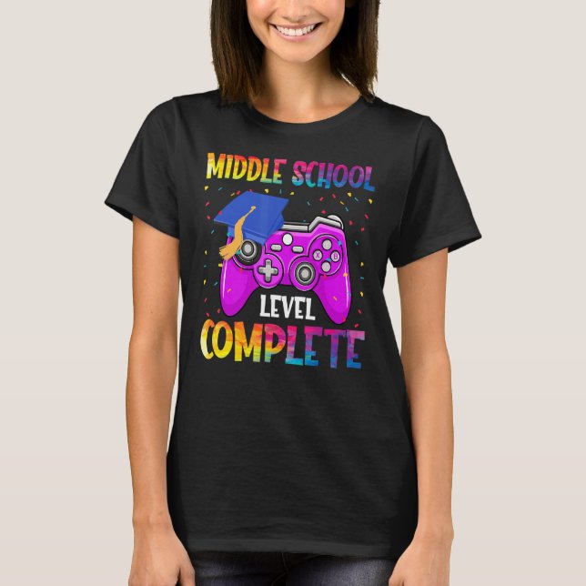 Middle School Level Complete Last Day Of School Gr T-Shirt (Front)