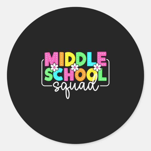 Middle school squad back to school teachers classic round sticker (Front)