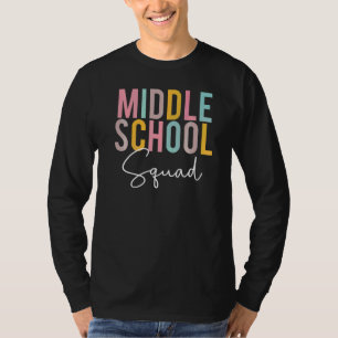 Middle School Squad Colourful Appreciation Day Bac T-Shirt