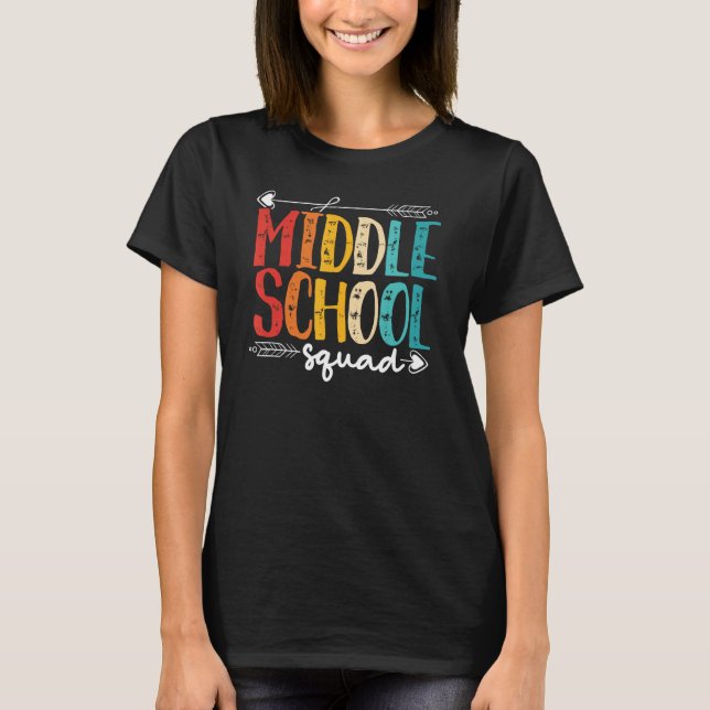 MIDDLE SCHOOL SQUAD MIDDLE SCHOOL STUDENT T-Shirt (Front)