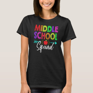 Middle School Squad Teacher Student Team Back To S T-Shirt