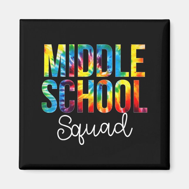 Middle School Squad Tie Dye Appreciation Day Back Magnet (Front)