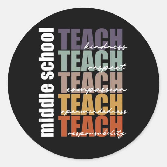 Middle School Teach Middle School Teacher Back to  Classic Round Sticker (Front)