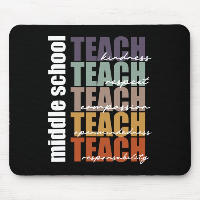 Middle School Teach Middle School Teacher Back to  Mouse Pad (Front)