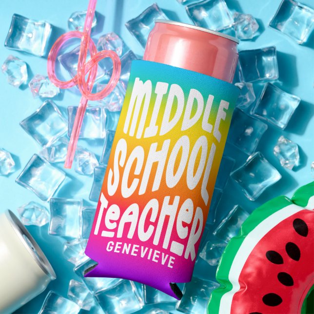Middle School Teacher Rainbow Ombre Seltzer Can Cooler (In Situ Summer)
