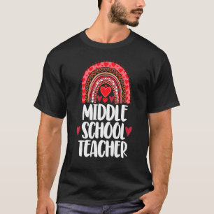 Middle School Teacher Rainbow Valentine Rainbow L T-Shirt