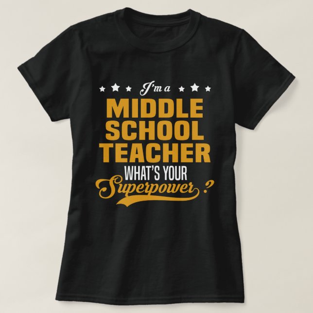 Middle School Teacher T-Shirt (Design Front)