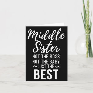 Middle Sister Crazy Funny Sister Quotes Matching S Card