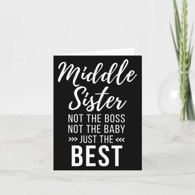 Middle Sister Crazy Funny Sister Quotes Matching S Card (Front)