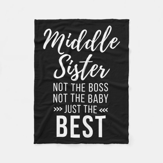 Middle Sister Crazy Funny Sister Quotes Matching S Fleece Blanket (Front)