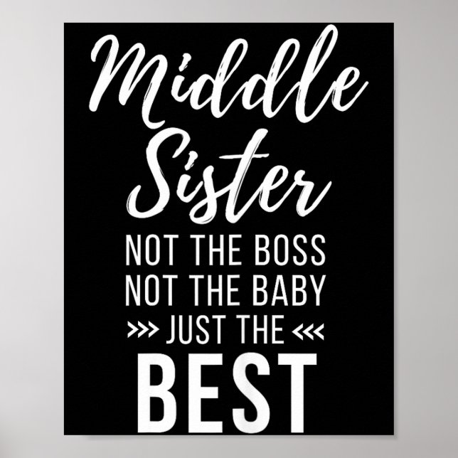 Middle Sister Crazy Funny Sister Quotes Matching S Poster (Front)