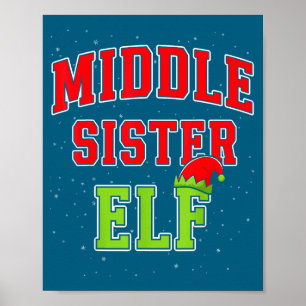 Middle Sister Elf Christmas Family Matching Group Poster