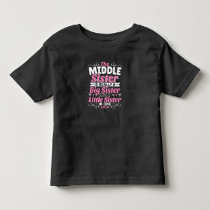 Middle Sister New Big Sister Toddler T-Shirt