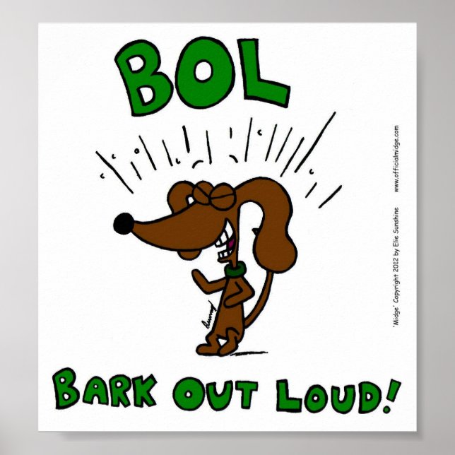 Midge "BOL: BARK OUT LOUD" Poster Print (Front)