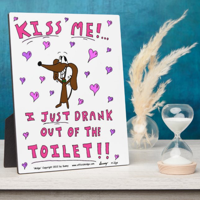 Midge "KISS ME" Funny Plaque (Side)