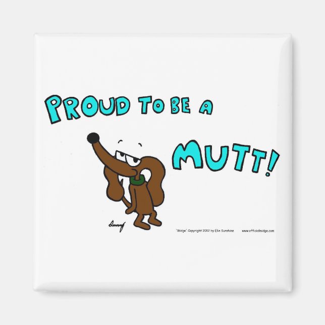 Midge PROUD TO BE A MUTT Magnet (Front)