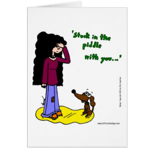 Midge "Stuck In The Piddle With You" Card