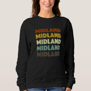 Midland Texas American Tx Usa Hometown Resident Sweatshirt