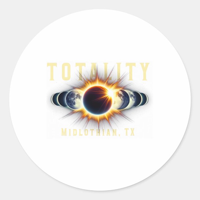 Midlothian Tx 2024 Total Solar Eclipse Apr 8 Total Classic Round Sticker (Front)