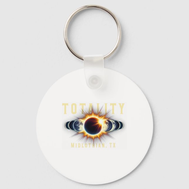 Midlothian Tx 2024 Total Solar Eclipse Apr 8 Total Key Ring (Front)