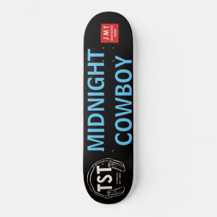 MIDNIGHT COWBOY  /JMT Skateboards
