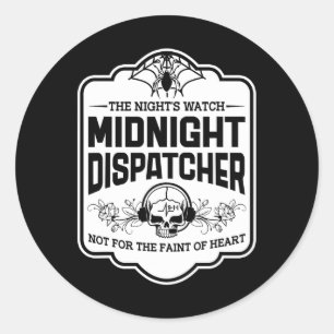 Midnight Dispatcher The Night's Watch 911 Skull Ha Classic Round Sticker