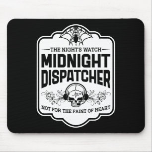 Midnight Dispatcher The Night's Watch 911 Skull Ha Mouse Pad