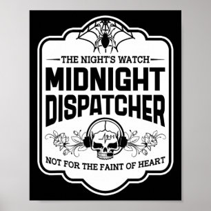 Midnight Dispatcher The Night's Watch 911 Skull Ha Poster